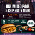 Unlimited Pool & Chip Butty Night at Amber’s