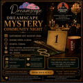 Dreamscape Mystery Community Night